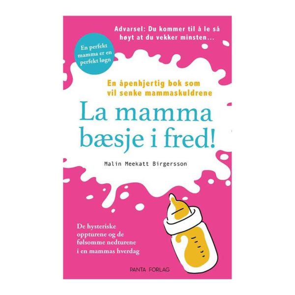 Coverbilde av La mamma bæsje i fred e-bok av Malin Meekatt Birgersson, en ærlig og humoristisk bok om morsrollen.