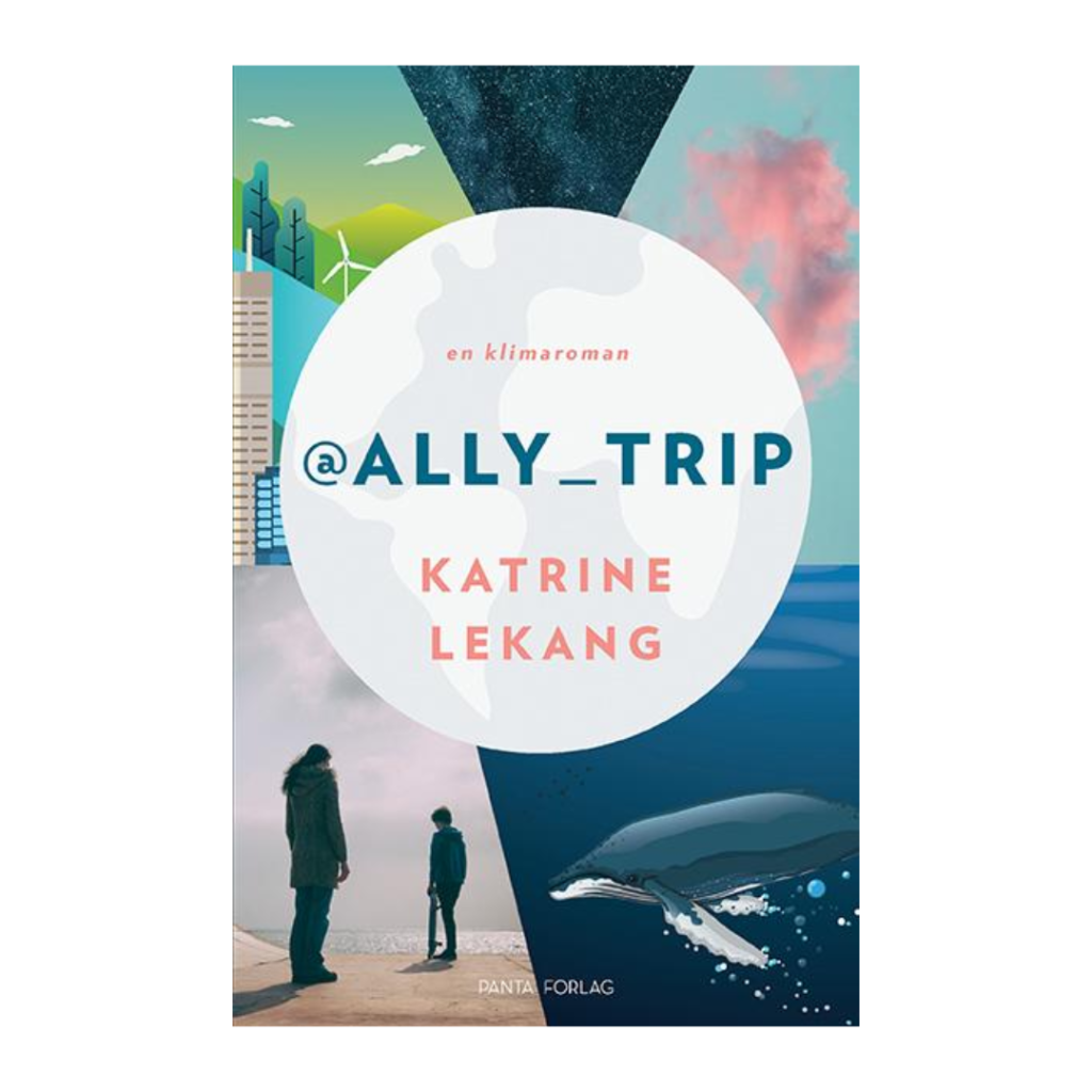 Coverbilde av '@Ally trip' av Kathrine Lekang, en ungdomsroman om klimaendringer.