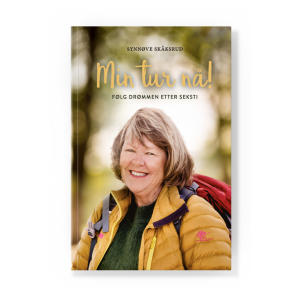 Coverbilde av 'Min tur nå!' av Synnøve Skåksrud, inspirerende selvhjelpsbok om å leve drømmene etter pensjonering.