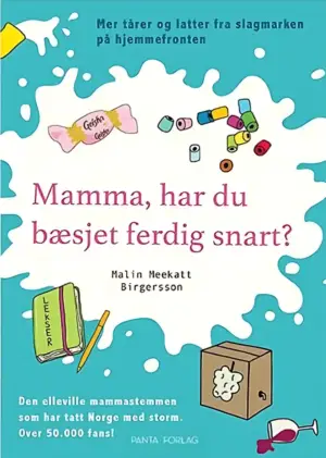 Mamma har du bæsjet ferdig snart?