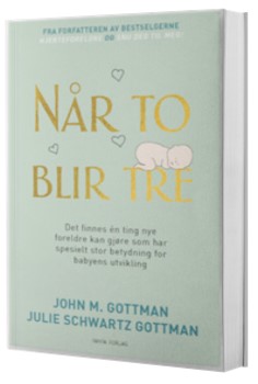 Omslaget av boken "Når to blir tre" av John og Julie Gottman