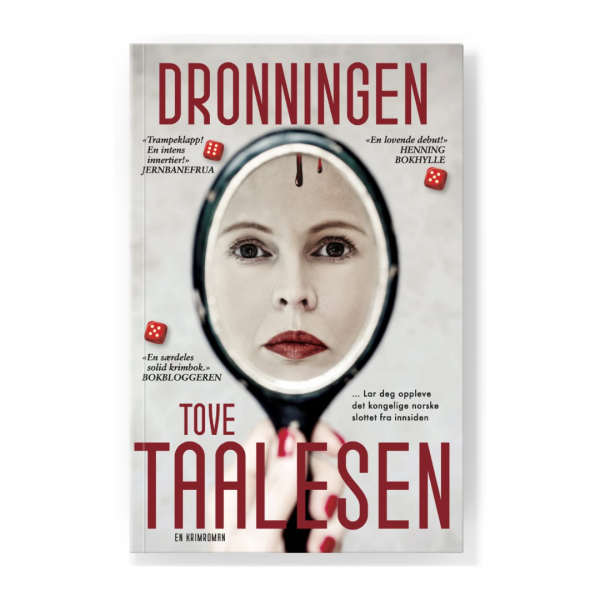 Coverbilde av Dronningen heftet av Tove Taalesen, en spennende krimroman om makt og overlevelse i et kongelig slott.