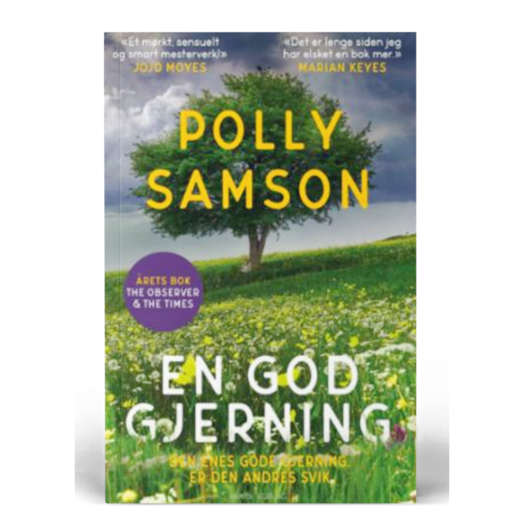 Coverbilde av 'En god gjerning' av Polly Samson, en gripende roman som blander romantikk og suspense. Finn flere spennende bøker hos Gnister bokhandel