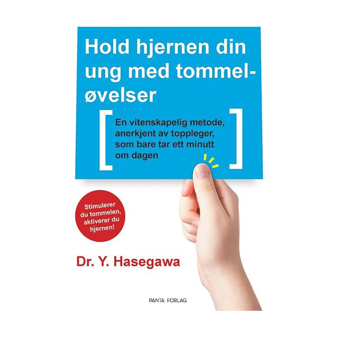 Cover av boken 'Hold hjernen din ung med tommeløvelser' av Dr. Y. Hasegawa. Hos Gnister bokhandel finner du denne spennende boken og mer!