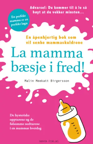 La mamma bæsje i fred!