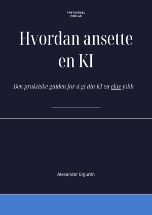Hvordan ansette en KI og gi den en ekte jobb