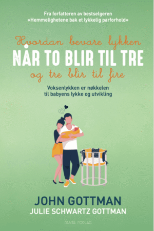 Hvordan bevare lykken når to blir tre og tre blir fire
